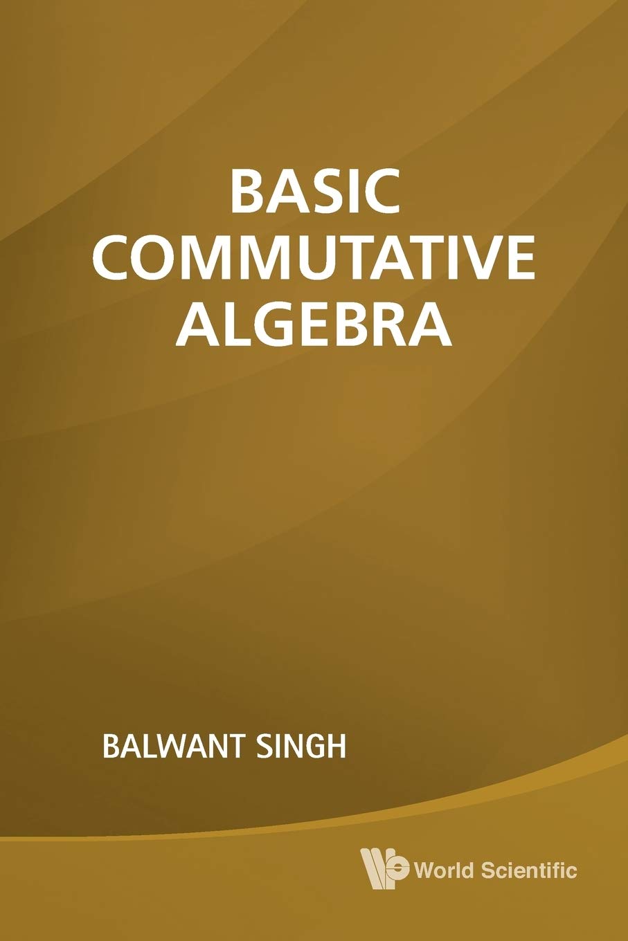 Basic Commutative Algebra