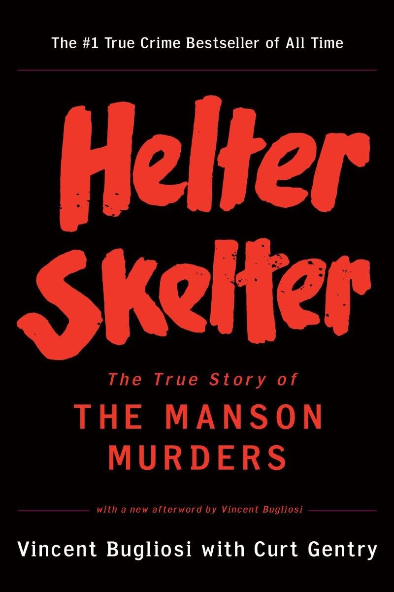 Helter Skelter: The True Story of the Manson Murders book cover