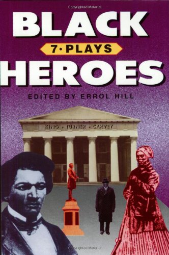 Black Heroes: Seven Plays book cover