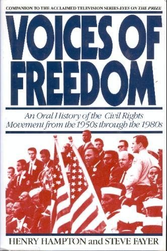 Voices of Freedom: An Oral History of the Civil Rights Movement from the 1950s Through the 1980s book cover