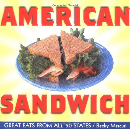 American Sandwich: Great Eats from All 50 States book cover