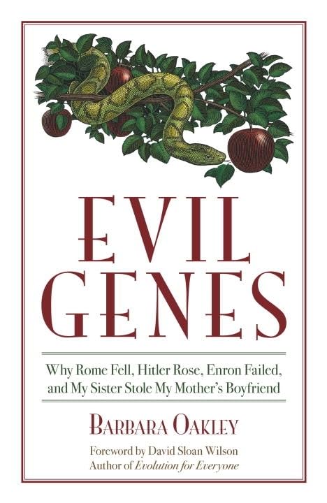 Evil Genes: Why Rome Fell, Hitler Rose, Enron Failed, and My Sister Stole My Mother's Boyfriend book cover