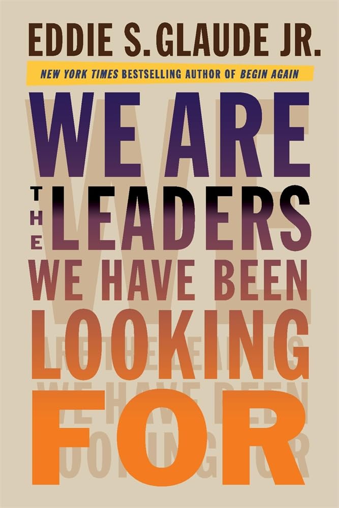 We Are the Leaders We Have Been Looking for book cover