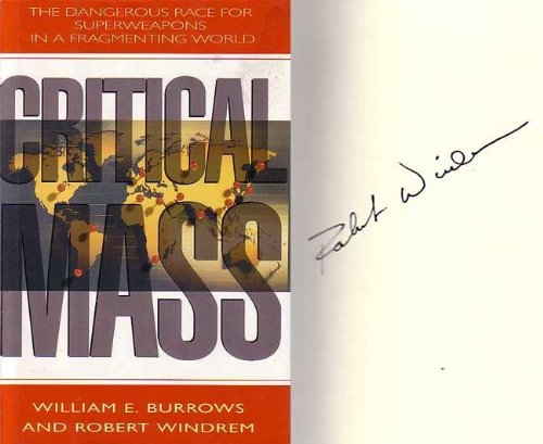 Critical Mass: The Dangerous Race for Superweapons in a Fragmenting World book cover