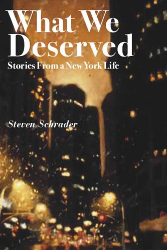 What We Deserved: Stories from a New York Life book cover