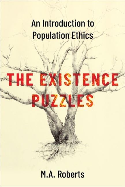 Existence Puzzles: An Introduction to Population Ethics book cover