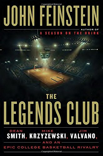 Legends Club: Dean Smith, Mike Krzyzewski, Jim Valvano, and an Epic College Basketball Rivalry book cover