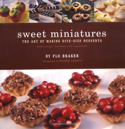 Sweet Miniatures: The Art of Making Bite-Size Desserts book cover