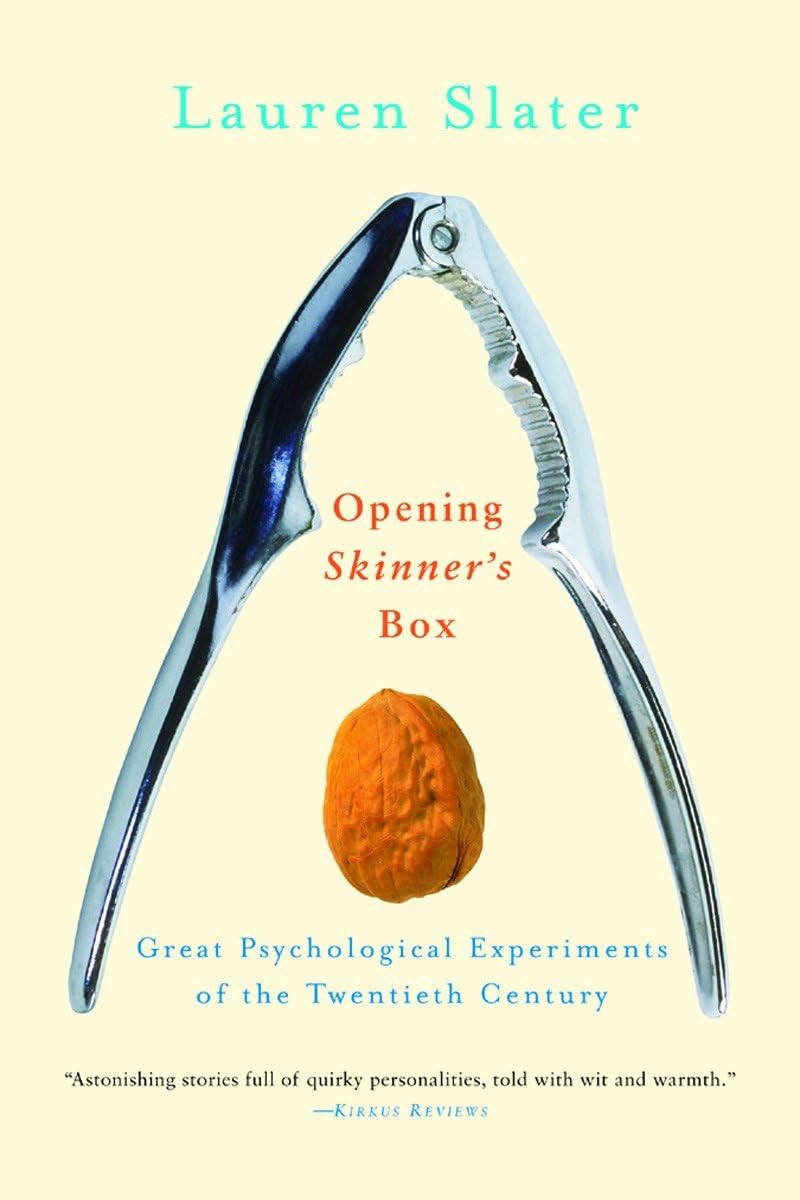 Opening Skinner's Box: Great Psychological Experiments of the Twentieth Century (Revised) book cover