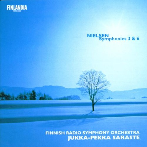Nielsen: Symphonies 3 & 6 - Finnish Radio Symphony Orchestra / Jukka-Pekka Saraste book cover