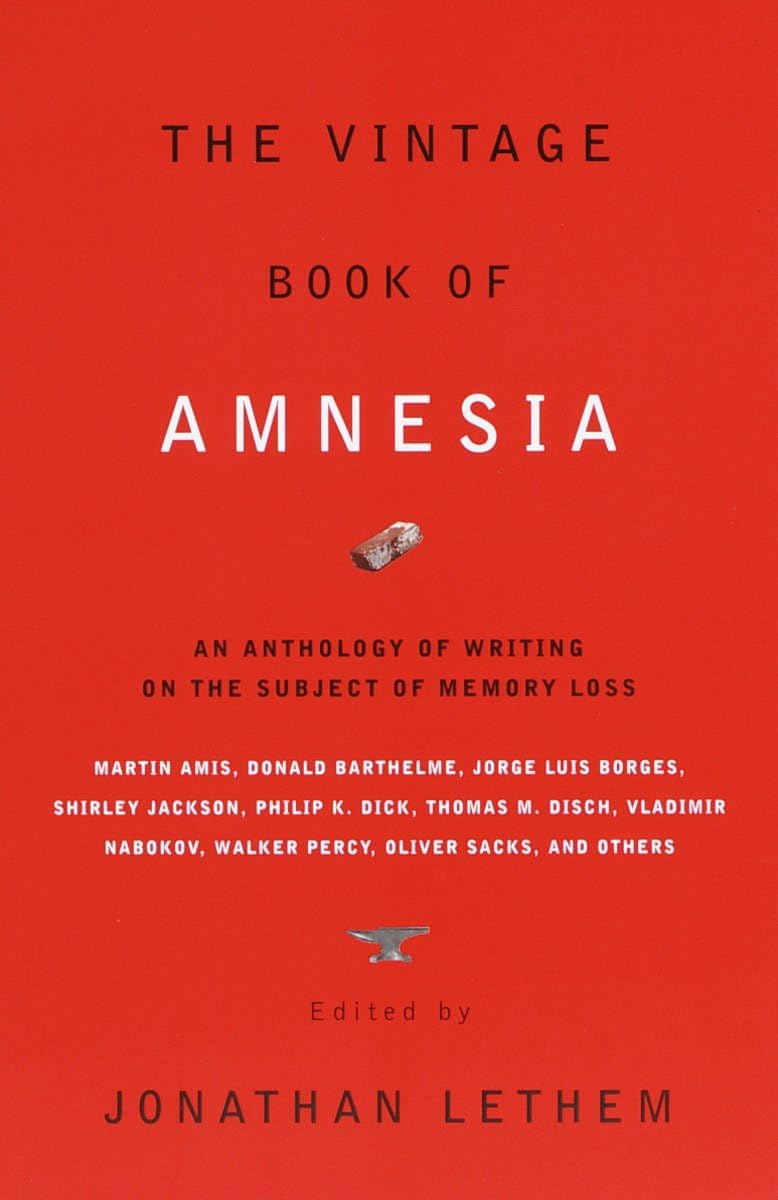 Vintage Book of Amnesia: An Anthology of Writing on the Subject of Memory Loss book cover