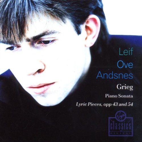 Leif Ove Andsnes ~ Grieg - Piano Sonata · Lyric Pieces, Opp. 43 and 54 book cover