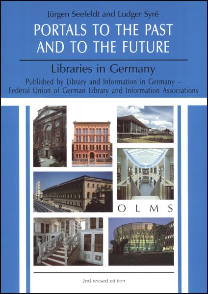 Portals to the Past and to the Future - Librairies in Germany book cover