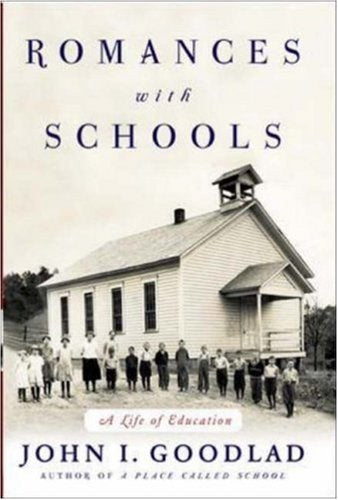 Romances with Schools: A Life of Education book cover