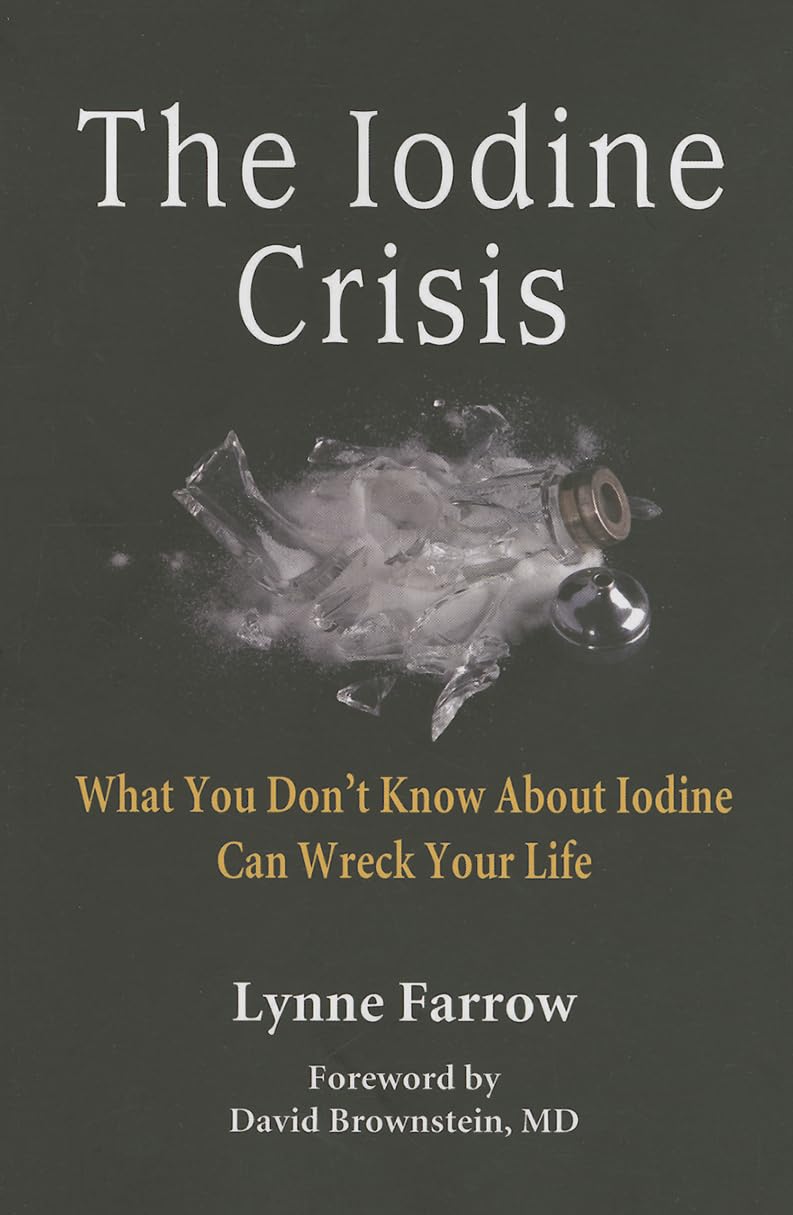 Iodine Crisis: What You Don't know About Iodine Can Wreck Your Life book cover