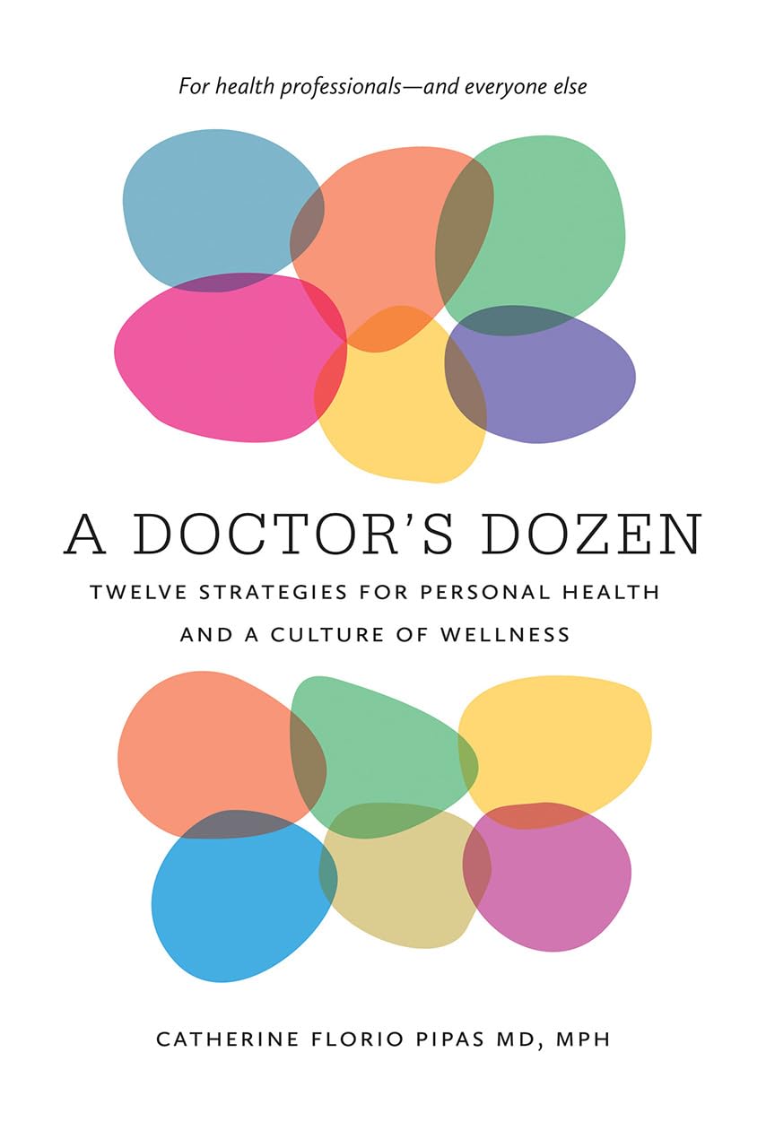 Doctor's Dozen: Twelve Strategies for Personal Health and a Culture of Wellness book cover