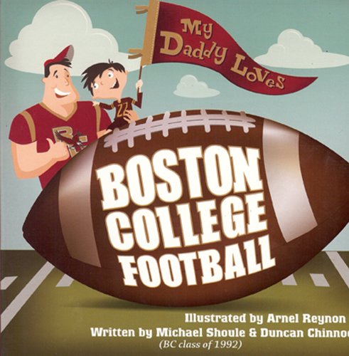 My Daddy Loves Boston College Football book cover