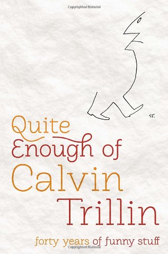 Quite Enough of Calvin Trillin: Forty Years of Funny Stuff book cover