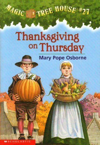 Thanksgiving on Thursday : Magic Tree House #27 by Mary Pope Osborne (2003) Paperback book cover