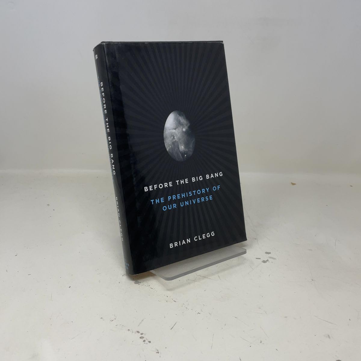 Before the Big Bang: The Prehistory of Our Universe book cover