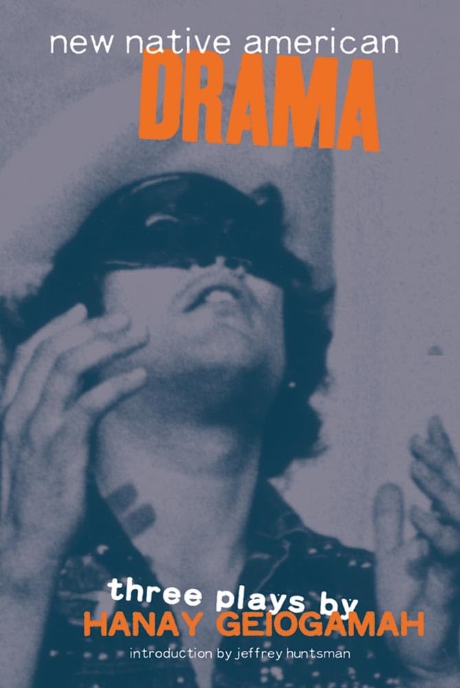 New Native American Drama: Three Plays (Revised) book cover