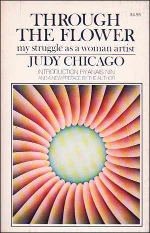 Through the Flower: My Struggle as a Woman Artist book cover