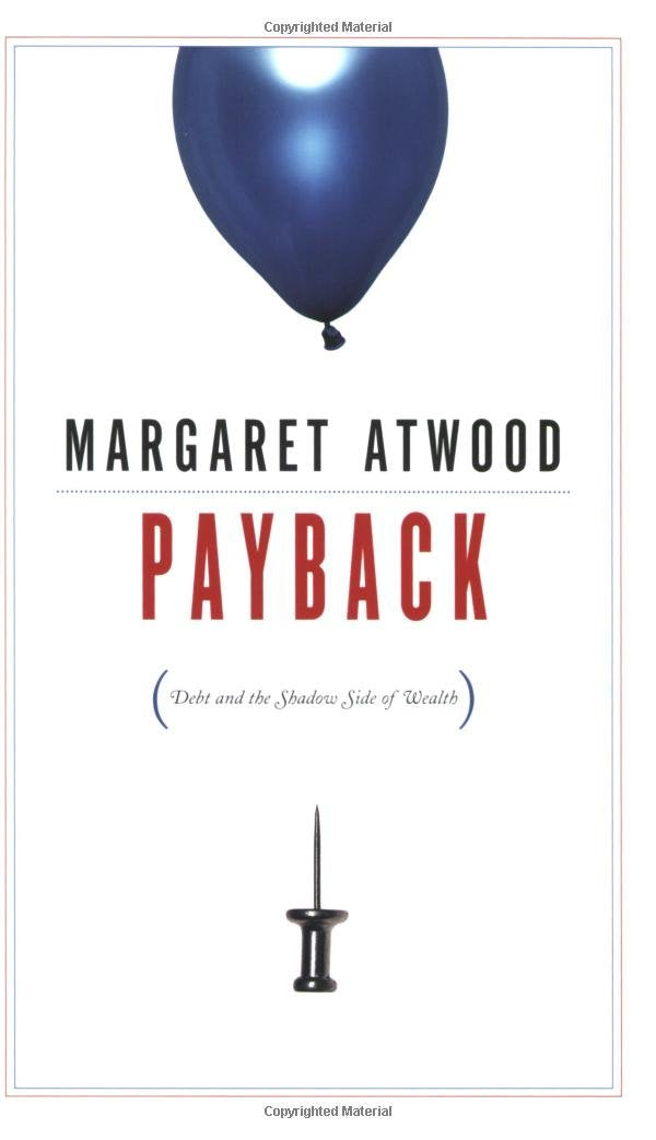 Payback: Debt and the Shadow Side of Wealth book cover
