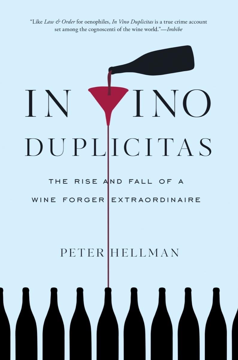In Vino Duplicitas: The Rise and Fall of a Wine Forger Extraordinaire book cover