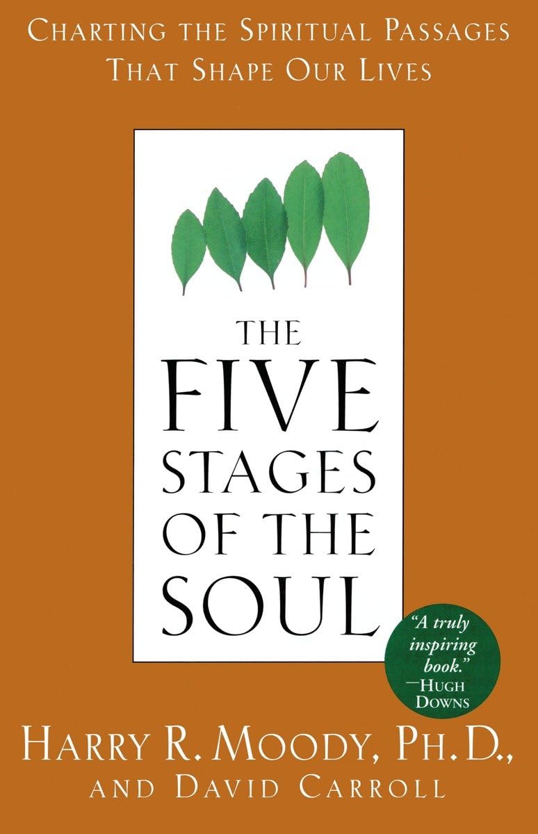 Five Stages of the Soul: Charting the Spiritual Passages That Shape Our Lives book cover