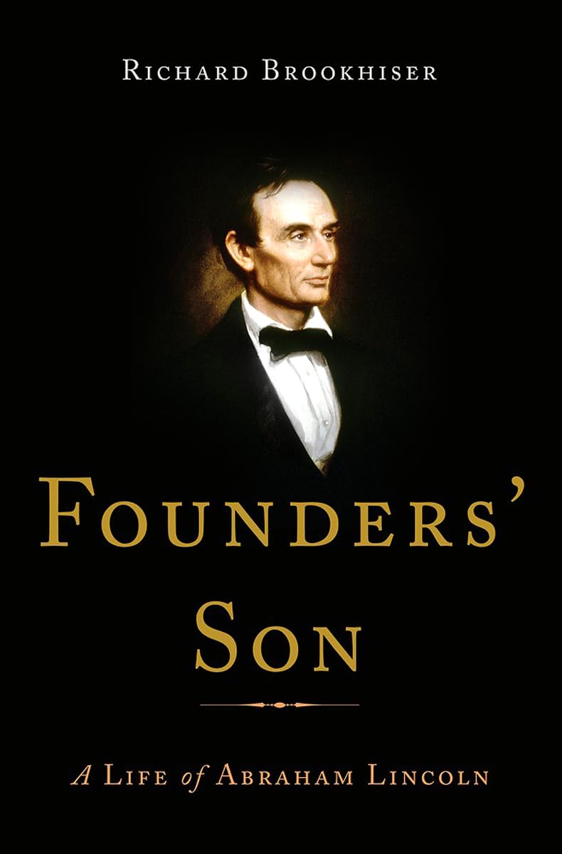Founders' Son: A Life of Abraham Lincoln book cover