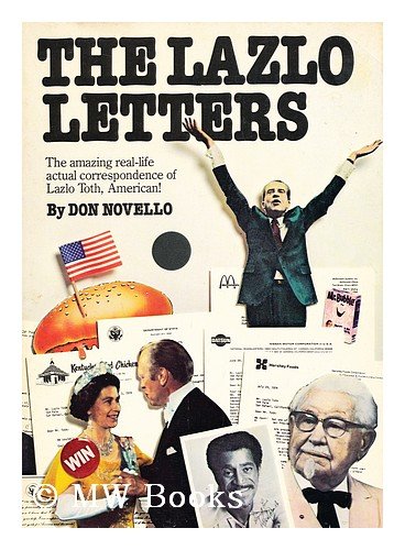 Lazlo Letters: The Amazing, Real-Life Actual Correspondence of Lazlo Toth, American! book cover