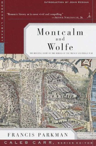 Montcalm and Wolfe: The Riveting Story of the Heroes of the French & Indian War book cover
