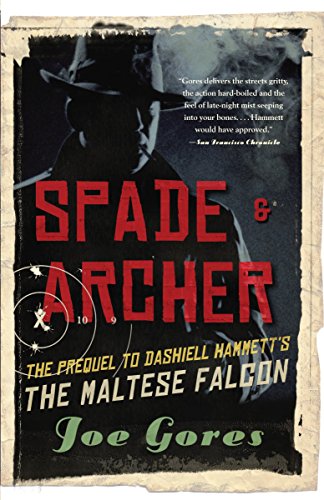 Spade & Archer: The Prequel to Dashiell Hammett's the Maltese Falcon book cover