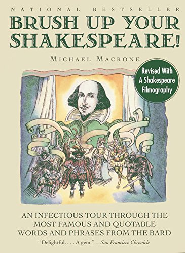 Brush Up Your Shakespeare!: An Infectious Tour Through the Most Famous and Quotable Words and Phrases from the Bard (Revised) book cover