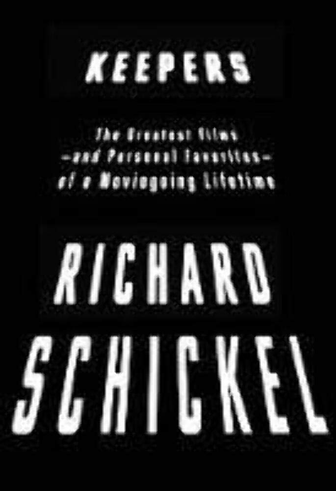 Keepers: The Greatest Films--And Personal Favorites--Of a Moviegoing Lifetime book cover