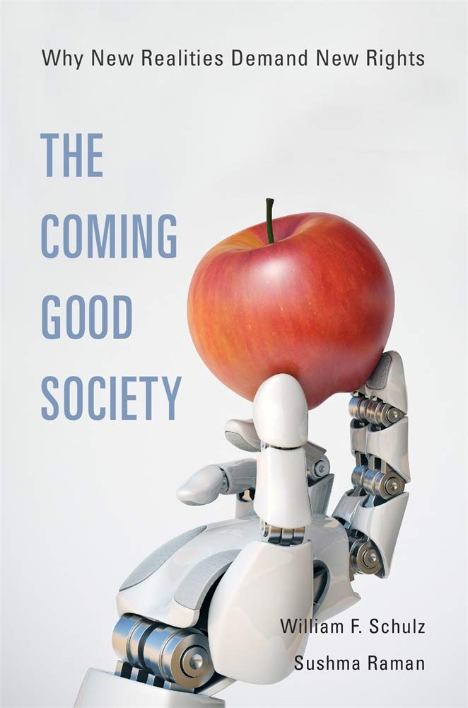 Coming Good Society: Why New Realities Demand New Rights book cover