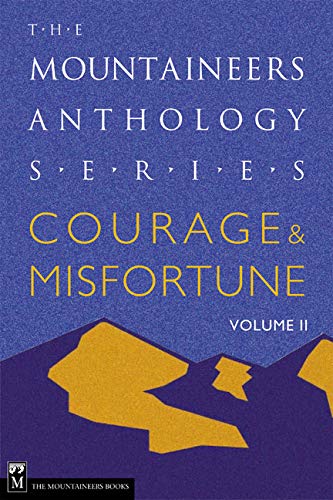 Courage and Misfortune: The Mountaineers Anthology Series book cover