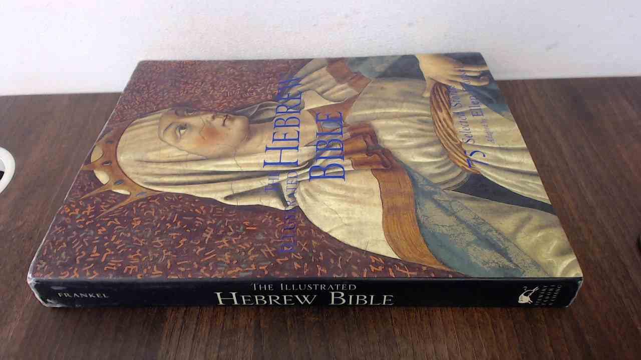 Illustrated Hebrew Bible: 75 Selected Stories book cover