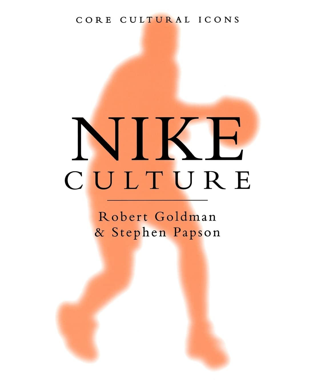 Nike Culture: The Sign of the Swoosh book cover