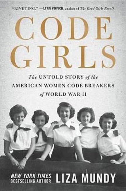 Code Girls: The Untold Story of the American Women Code Breakers of World War II book cover