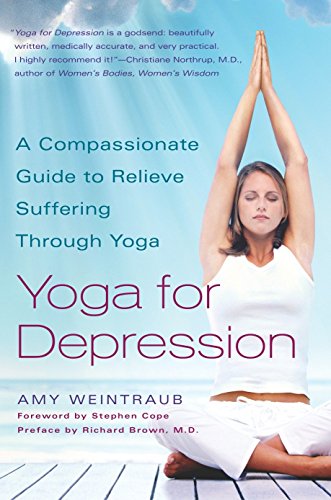 Yoga for Depression: A Compassionate Guide to Relieve Suffering Through Yoga book cover