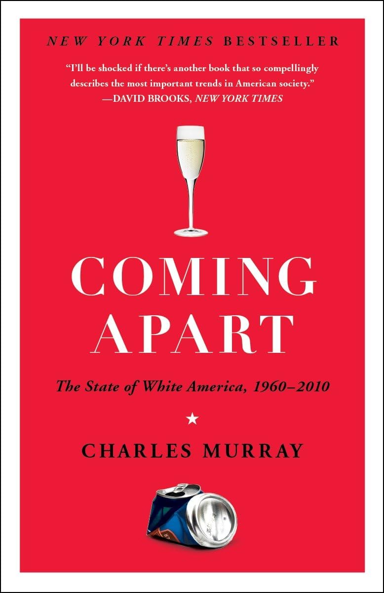 Coming Apart: The State of White America, 1960-2010 book cover