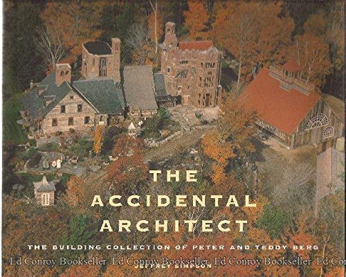 The Accidental Architect, The Building Collection of Peter and Teddy Berg book cover