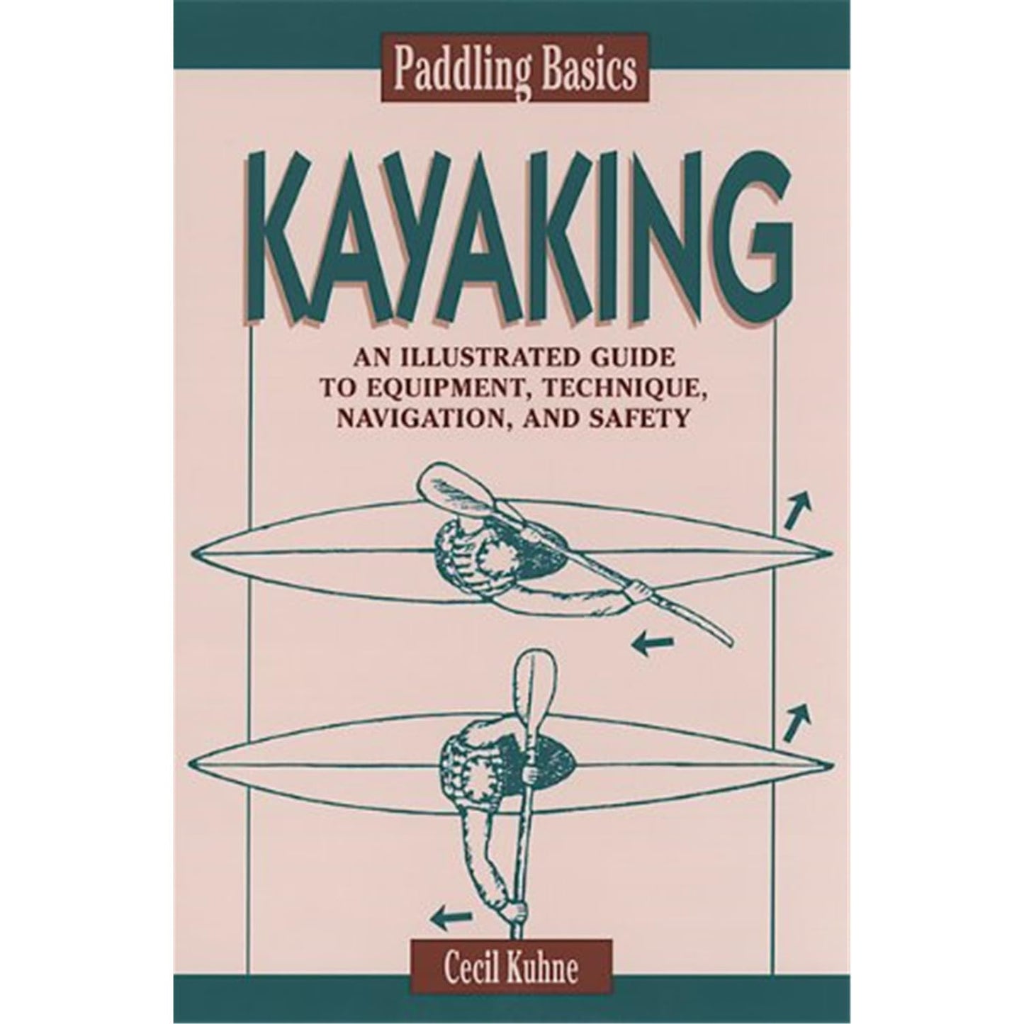 Paddling Basics: Kayaking (Paddling Basics , No 2) book cover