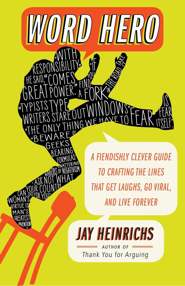 Word Hero: A Fiendishly Clever Guide to Crafting the Lines that Get Laughs, Go Viral, and Live Forever book cover