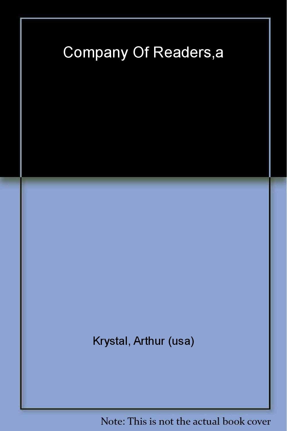 Company of Readers: Uncollected Writings of W.H. Auden, Jacques Barzun, and Lionel Trilling from the Reader's Subscription and Mid-Century Book Clubs book cover