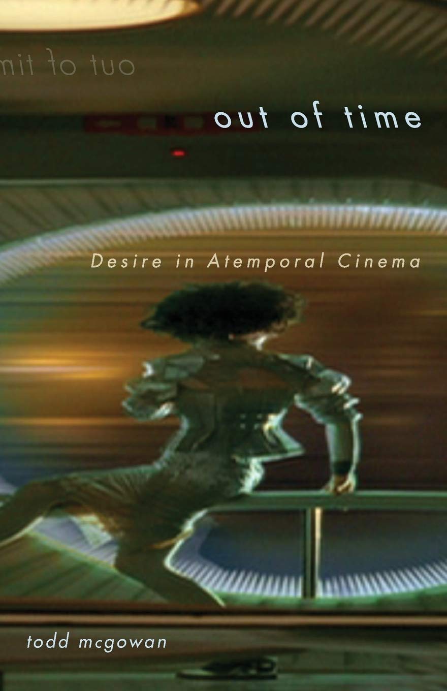 Out of Time: Desire in Atemporal Cinema book cover