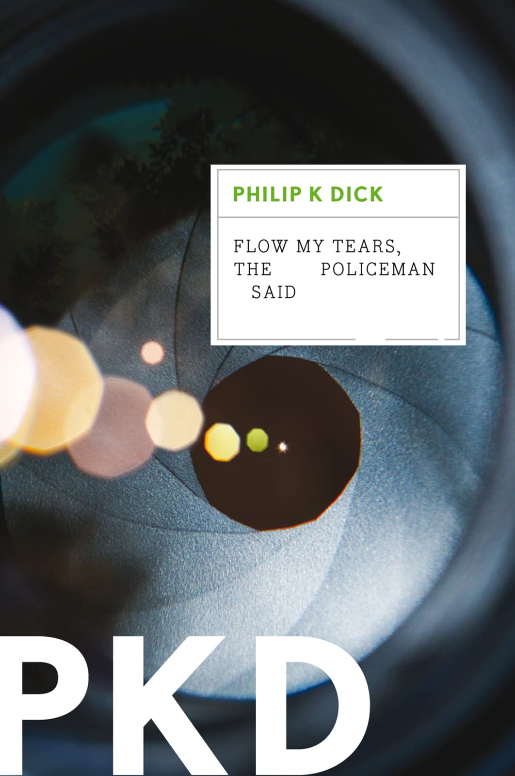 Flow My Tears, the Policeman Said book cover