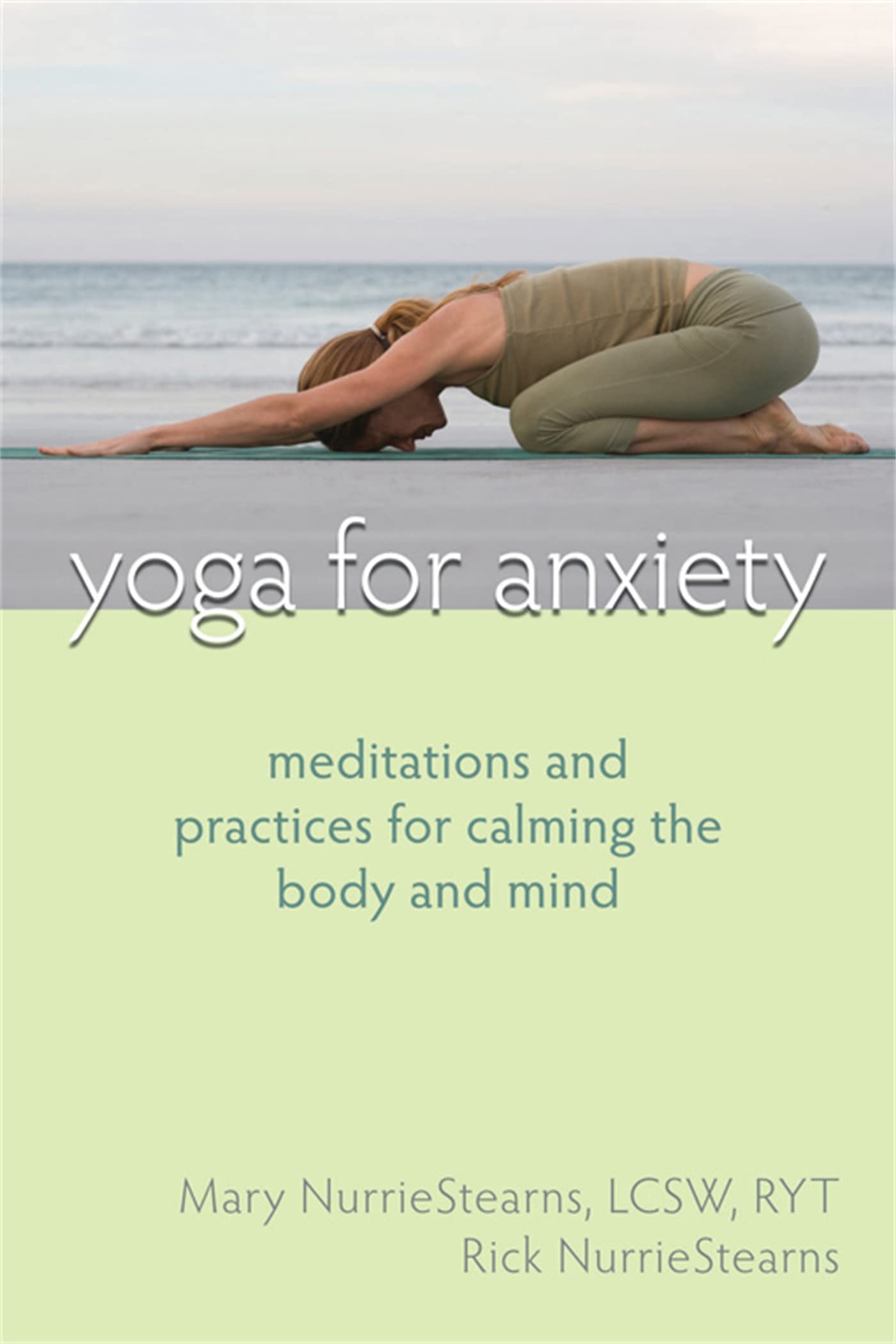 Yoga for Anxiety: Meditations and Practices for Calming the Body and Mind book cover