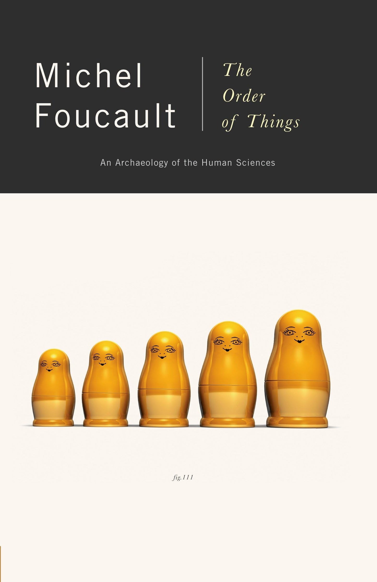 Order of Things: An Archaeology of the Human Sciences book cover